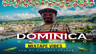 DOMINICA CALYPSO MIXTAPE VIBES [upl. by Asecnarf835]