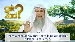 Heard a Scholar saying that there is no abrogation in the Quran is this true  Assim al hakeem [upl. by Bambi]