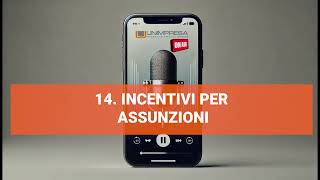 Podcast Unimpresa  p14  Incentivi assunzioni  19092024 [upl. by Yspyg]