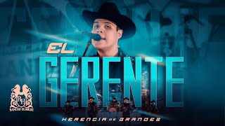 Herencia De Grandes  El Gerente En Vivo [upl. by Josh]