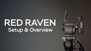 RED Raven 45K DSMC2 Setup and Overview Video  MagRentscom [upl. by Bronson]