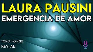 Laura Pausini  Emergencia De Amor  Karaoke Instrumental  Hombre [upl. by Anitsyrhc400]