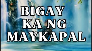 Bigay ka ng maykapal With Lyrics [upl. by Per]