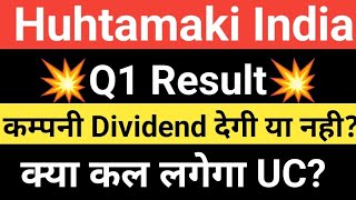 Huhtamaki India share latest News📰📰 Huhtamaki India share Q1 Result💥💣💥💣 [upl. by Inattyrb950]