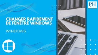 Changer rapidement de fenêtre Windows [upl. by Ailecra]