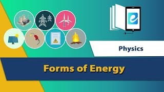 Forms of Energy and their Interconversion  9 class physics  eLearn K12 [upl. by On894]