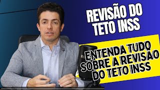 Revisão do Teto INSS entenda mais sobre essa Revisão do Teto INSS [upl. by Enniotna470]