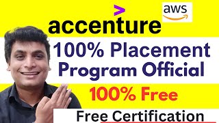 Accenture amp AWS 100 Placement Free Programs For Students And Graduates In 2024  Certificate  AWS [upl. by Christine580]