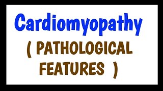 Cardiomyopathy Pathology [upl. by Rains]