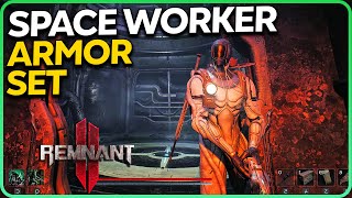 How to Get Space Worker Armor Set Remnant 2 [upl. by Vange633]