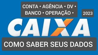 APP Caixa  Como saber a CONTA AGÊNCIA OPERAÇÃO DV CÓDIGO DO BANCO [upl. by Adnamma]