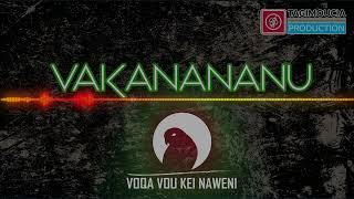 VOQA VOU KEI NAWENI  Vakanananu Official Music Audio [upl. by Nawad]