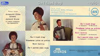 Duet Silvana Armenulic i Kruna Jankovic  Da li cujes dragi  Audio 1965 [upl. by Alleuqcaj]