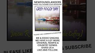 Jason Sings With Eddie Coffey Grey Foggy Day Newfie Music NL Music Newfoundland Music shorts [upl. by Suoivart]