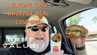 Burger King Whopper Large Meal Coupon  BestValue burgerking BURGERKING foodvlog foodreview [upl. by Nnaid]