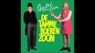 De tamme boerenzoon  Andre van Duin [upl. by Anahc]