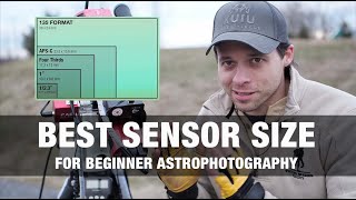 Starting Astrophotography Use this Sensor Size [upl. by Hazlett]