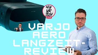 Review der Varjo Aero nach 8 Monaten Nutzung [upl. by Sivet]