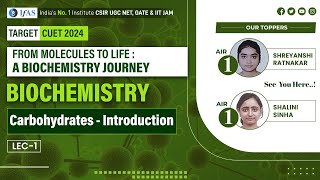 Carbohydrates Introduction biochemistry  CUET PG 2024  L1  ifas [upl. by Tine556]