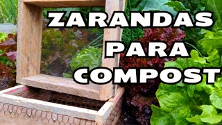 COMO HACER dos ZARANDAS para CERNIR el COMPOST CASERO todo los detalles [upl. by Eba]