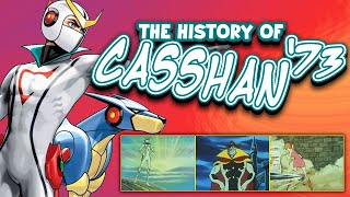 Casshan Casshern 1973  The History and Production [upl. by Erehpotsirhc]