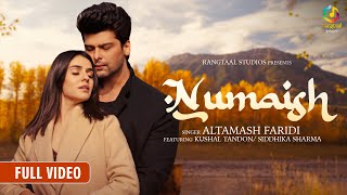 Numaish Official Video l Altamash Faridi l Kushal Tandon l Sidhika Sharma l Latest Song 2022 [upl. by Balliett143]