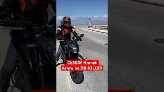 Sound scarico Arrow honda cb500f Hornet honda dbkiller sound [upl. by Silvie]