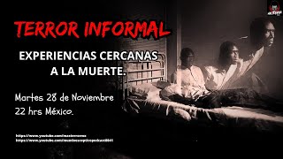 TERROR INFORMAL 16  EXPERIENCIAS CERCANAS A LA MUERTE [upl. by Eatnuahc]