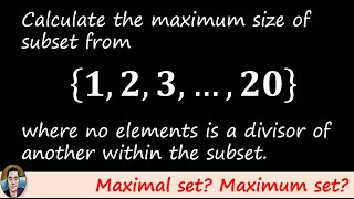 Maximizing Subsets Maximal set or maximum set [upl. by Orbadiah]