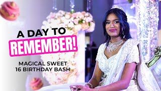 Magical Sweet 16 Birthday Bash A Day to Remember [upl. by Gahan957]