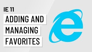 Internet Explorer 11 Adding and Managing Favorites with IE 11 [upl. by Airetnohs]