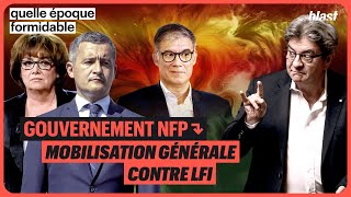 GOUVERNEMENT NFP  MOBILISATION GÉNÉRALE CONTRE LA FRANCE INSOUMISE [upl. by Hound]