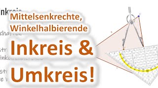 Mittelsenkrechte Winkelhalbierende Inkreis und Umkreis [upl. by Bradski]