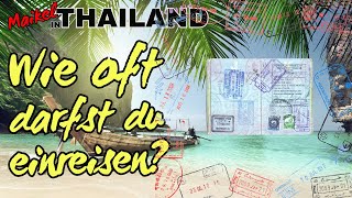 Thailand Einreise 90 Tage  ohne Visum geht das [upl. by Scotti]