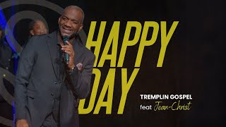 Happy Day feat JeanChrist  Tremplin Gospel [upl. by Ralyt]