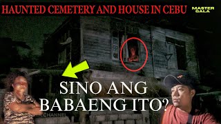 SINO ANG BABAE SA SEMENTERYO NA BIGLANG NAWALA HAUNTED HOUSE NG CEBU PASUKIN NATIN [upl. by Wells]