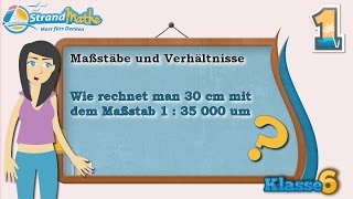 Maßstab und Verhältnis  Klasse 6 ★ Übung 1 [upl. by Corrie612]