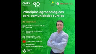 CURSO PRINCIPIOS AGROECOLOGICOS PARA COMUNIDADES RURALES [upl. by Skcirdnek701]