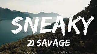 21 Savage  sneaky  Itzel Music [upl. by Akihsar685]