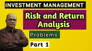 Investment Management I Risk and Return on Securities I Problems I Part 1 I Khans Commerce Tutorial [upl. by Attenoj]