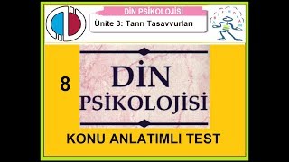 DİN PSİKOLOJİSİ  Ünite 8 Konu Anlatımlı test 1  YouTube [upl. by Esiuqram]