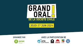 LE GRAND ORAL DE LA SOCIÉTÉ CIVILE  27 JUIN 2024 [upl. by Ecyaj]