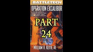 Battletech  Operation Excalibur by William H Keith Jr  Part 2428 [upl. by Alyam287]