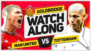 MANCHESTER UNITED vs TOTTENHAM Live with MARK GOLDBRIDGE [upl. by Kaile85]