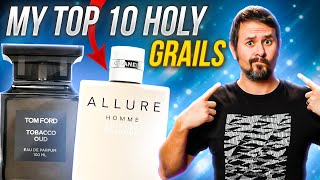 My 10 HOLY GRAIL Fragrances  The Best Fragrances [upl. by Anavoj924]