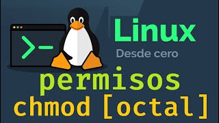 Curso de Linux desde cero para principiantes  PERMISOS CHMOD octal video 28 [upl. by Lisk]