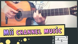 Mii CHANNEL MUSIC  Guitar Cover  Lesson  Fingerstyle [upl. by Tocs]