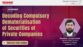 TaxmannWebinar  Decoding Compulsory Dematerialisation of Securities of Private Companies [upl. by Marrissa]