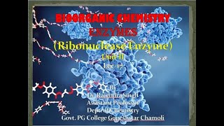 Enzyme Unit II Lec 17 Ribonuclease [upl. by Athal5]