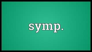 Symp Meaning [upl. by Allard553]